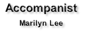 Accompanist Marilyn Lee